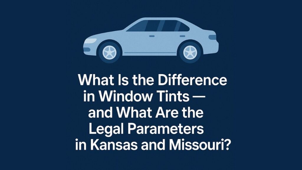 Difference in Window Tints | install window tint gladstone, kansas city missouri